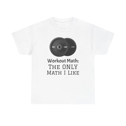 Workout Math--Unisex Heavy Cotton Tee