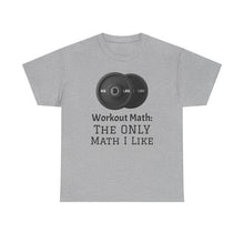 Workout Math--Unisex Heavy Cotton Tee